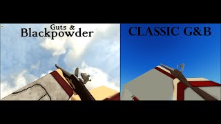 Guts amp Blackpowder VS Classic GampB  All Weapons  Guts amp Blackpowder [upl. by Lachus]