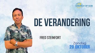 De verandering  Fred Steinfort  Zondag dienst 20 Oktober [upl. by Rebeca442]