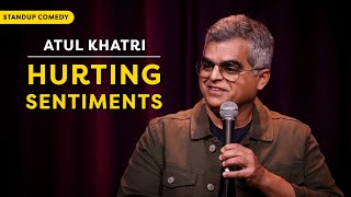 Hurting sentiments  Standup comedy by Atul Khatri [upl. by Atokad]