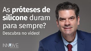 As próteses de silicone duram para sempre [upl. by Etsirhc]