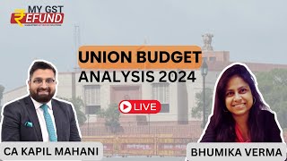 Union Budget 2024 Full Analysis  CA Kapil Mahani and Bhumika Verma  Budget 2024 [upl. by Nodle853]