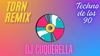 TORN RemixDJ Cuquerella [upl. by Ahtekahs]