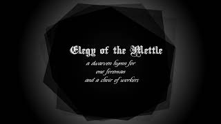 Elegy of the Mettle  a Dwarven Hymn [upl. by Elkin455]