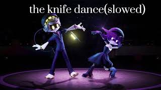 the knife danceslowed [upl. by Lillie834]