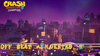 Crash Bandicoot 4 Off Beat  NVerted All BoxesGems No Deaths [upl. by Ioj]