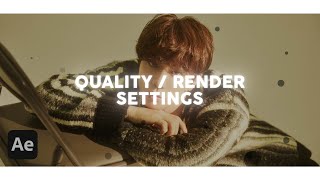 my quality amp render settings  after effects [upl. by Gerrilee]