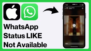 iPhone How to Fix WhatsApp Status Like Feature Not Showing  WhatsApp Status LIKE Update [upl. by Jillian]