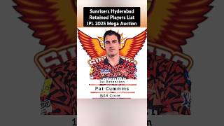 Sunrisers Hyderabad Retained Players List IPL 2025 Mega Auction srh ipl2025 shorts [upl. by Enihpled]