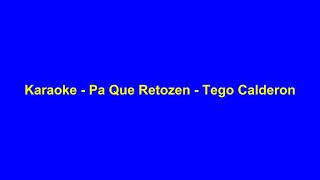 tego calderonpaque te lo gozekaraoke instrumental [upl. by Hales]