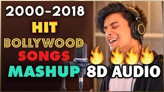 🔥Hit Bollywood Songs 8D MUSIC from 20002018 Mashup by Aksh Baghla [upl. by Anatollo]