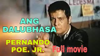 ANG DALUBHASA  FULL MOVIE FPJ [upl. by Duquette]