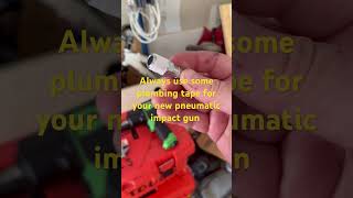 Always use Teflon tape when setting up a new pneumatic impact gun [upl. by Ackerley]