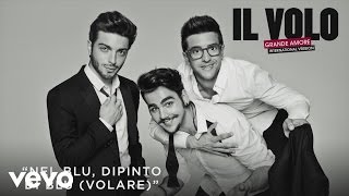 Il Volo  Nel blu dipinto di blu Volare Cover Audio [upl. by Ynatirb]