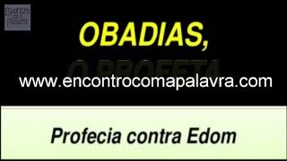 Profecia de Obadias Contra Edom [upl. by Eob]