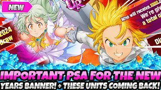 IMPORTANT PSA FOR THE NEW YEARS BANNER  THESE UNITS ARE FINALLY COMING BACK 7DS Grand Cross [upl. by Aerdnek77]