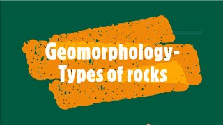 Gr 11 Geomorphology Types of rocks Sedimentary and Igneous [upl. by Lirbaj]