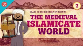 The Medieval Islamicate World Crash Course History of Science 7 [upl. by Ahsier919]