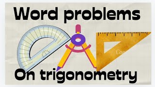 Word problems on trigonometric ratios [upl. by Eenram223]