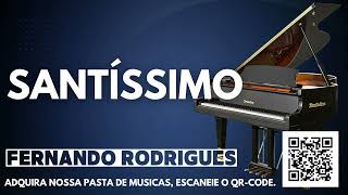 Santíssimo Fernando Rodrigues Piano Cover [upl. by Anial]