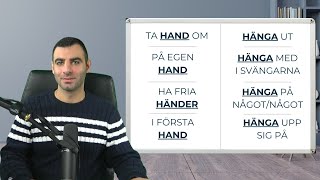 Svenska idiom som du MÅSTE kunna idiom med HAND och HÄNGA [upl. by Naval956]