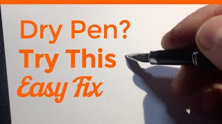 Dry Fountain Pen Ink Not Coming Out  This Quick Fix Will Work Every Time [upl. by Hylton]