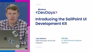 Introducing the SailPoint UI Development Kit [upl. by Ariaet]