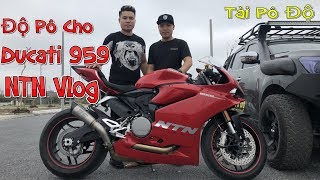 NTN Vlog Độ Pô Cho Ducati 959  Tài Pô Độ Test Pô SC S1 Titan  0947221234 [upl. by Vivie]