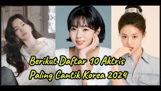 Daftar 10 Aktris Paling Cantik Korea 2024 [upl. by Vivianna]