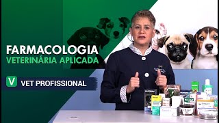 Farmacologia Veterinária Aplicada l VET Profissional [upl. by Nomolos]