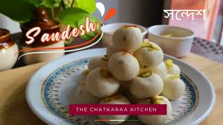 Sandesh  The Chatkaraa Kitchen [upl. by Eniamzaj]