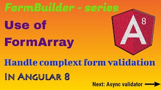 How to use FormArray in Angular 8 to validate dynamic fields [upl. by Jolanta]