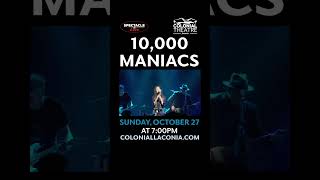 10000 Maniacs  Colonial Theatre  Sunday October 27 [upl. by Ruffo]