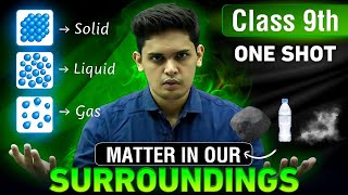 Matter in Our Surroundings Complete Chapter🔥 CLASS 9th Science NCERT covered Prashant Kirad [upl. by Tricia]