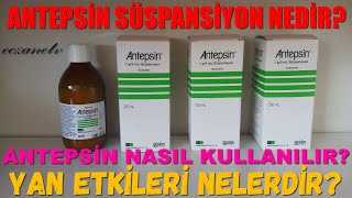 Antepsin Süspansiyon Nedir Antepsin Süspansiyonun Yan Etkileri Nelerdir Antepsin Nasıl Kullanılır [upl. by Annij]