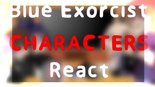 Blue Exorcist ✨CHARACTERS✨ react [upl. by Samala]