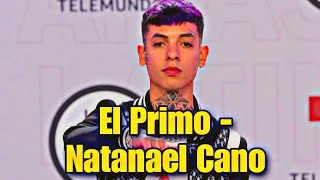 El Primo  Natanael Cano [upl. by Nosyrb]