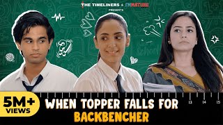 When Topper Falls for Backbencher Ft Omkar Kulkarni amp Kanikka Kapur The Timeliners [upl. by Merri]