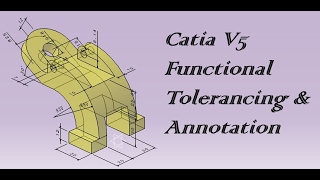 Functional Tolerancing amp Annotation Catia V5 [upl. by Eerual]