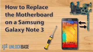 How to Replace Motherboard on a Samsung Galaxy Note 3 [upl. by Notlil]