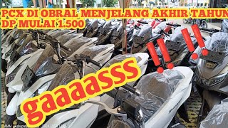 PCX DI OBRAL MENJELANG AKHIR TAHUN 💥💥 [upl. by Ole]