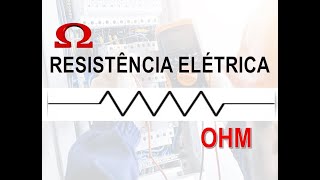 RESISTÊNCIA ELÉTRICA em fios e cabos [upl. by Hovey584]