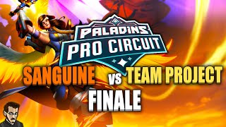 SUMMER FINALS  PALADINS PRO CIRCUIT ► TEAM PROJECT VS SANGUINE ESPORTS Finale Winner Bracket Bo 5 [upl. by Veedis]