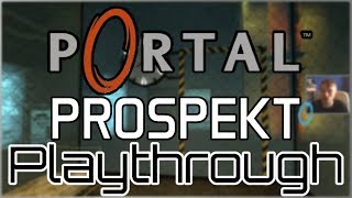 Gareth Plays Portal Prospekt Playthrough Nova Prospekt Themed Portal Mod [upl. by Northey112]