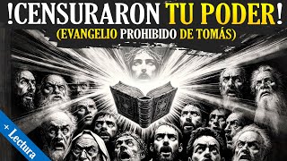 💥 ¡Esto lo CAMBIA TODO Evangelio Prohibido de TOMÁS  Lectura [upl. by Acissej]