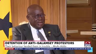 Detention of AntiGalamsey Protestors Their behaviour landed them in trouble  Akufo Addo  AM News [upl. by Ines]