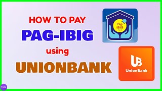 Pagibig Unionbank Payment How to Pay Pag IBIG Loan Contribution using Unionbank Online [upl. by Ribaj636]