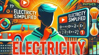 Electricity Class 10 Physics  Full Chapter Explanation  Electricity Class 10 Rapid Revision [upl. by Saunders]