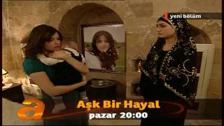 Ask Bir Hayal  26Bölüm Fragmani 4Nisan2010 [upl. by Ahsinad494]