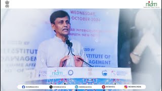 IDDRR 2024  Address by Shri Nityanand Rai Minister of State for Home Affairs of India  NIDM [upl. by Atinev]