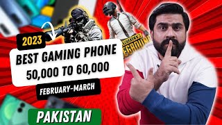 Best Gaming Phones Under 50K to 60K In Pakistan FebMar 2023  PUBG 90FPS  Local amp Imported Phones [upl. by Amandie]